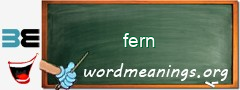 WordMeaning blackboard for fern